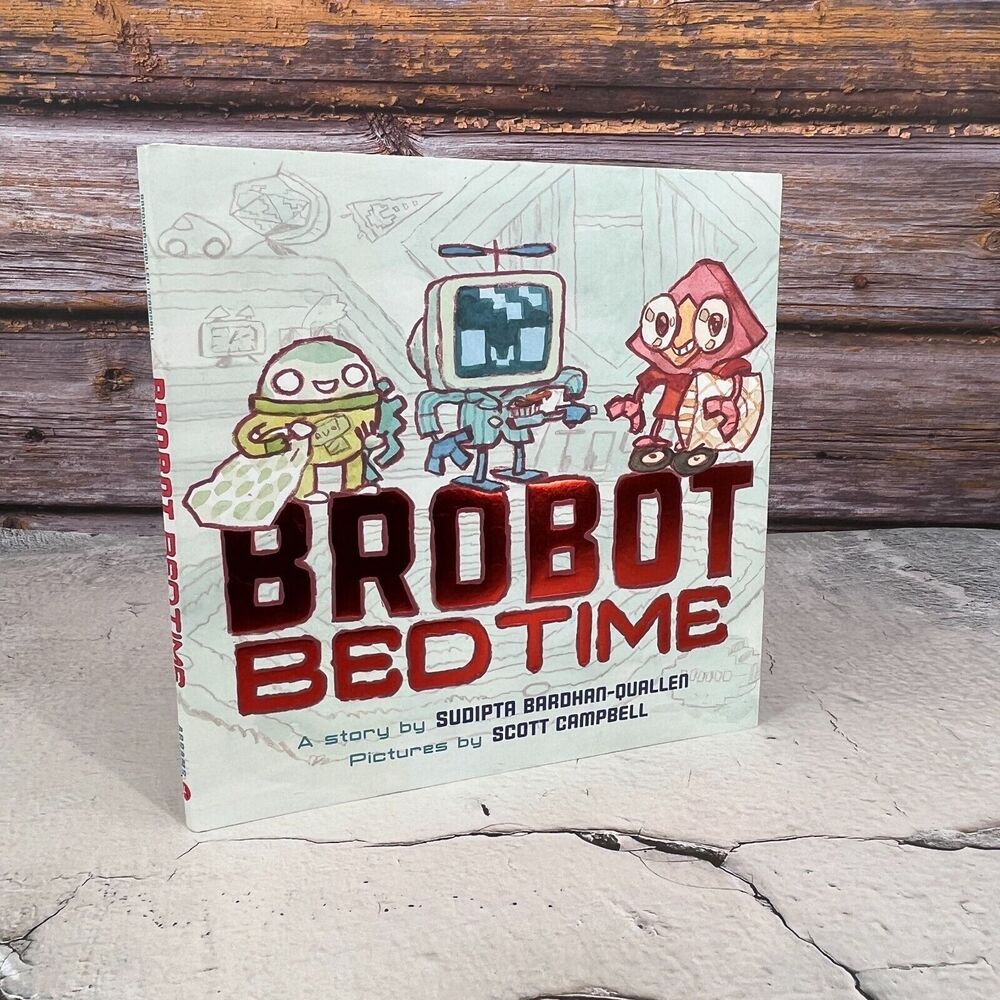 Brobot Bedtime by Sudipta Bardhan-Quallen, 1419722905 Hardcover